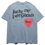 Lucky Me I See Ghosts Feel T-Shirt